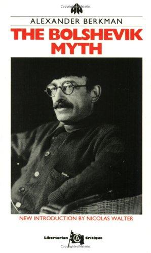 Alexander Berkman: The Bolshevik Myth (Paperback, 1989, Freedom Press)