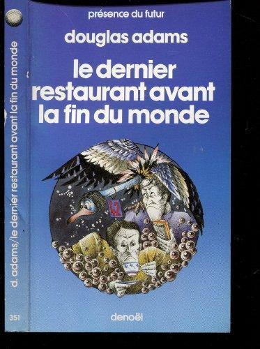 Douglas Adams: Le Dernier Restaurant avant la fin du monde (French language, 1982)