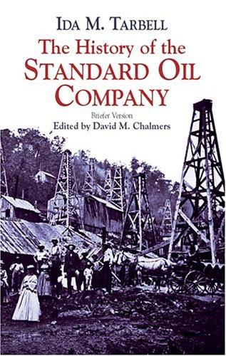 Ida Minerva Tarbell: The History of the Standard Oil Company (Paperback, 2003, Dover Publications)