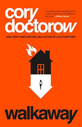 Cory Doctorow: Walkaway: A Novel (2018, Tor Books)