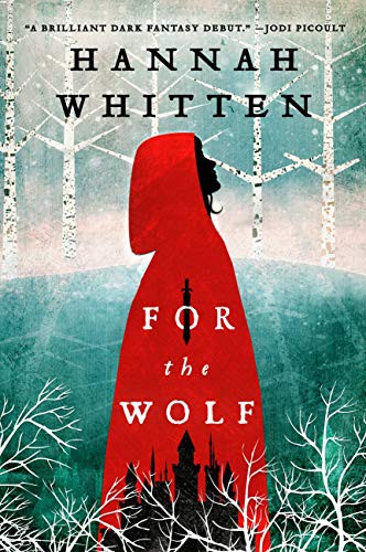 Hannah Whitten: For the Wolf (Paperback, 2021, Orbit)