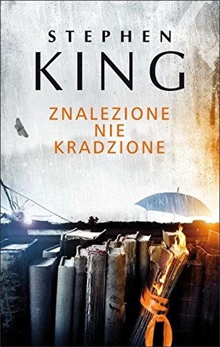 Stephen King: Znalezione nie kradzione (Hardcover, 2015, Wydawnictwo Albatros)