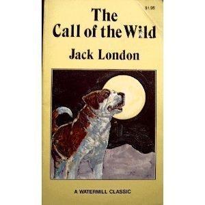 Jack London: The Call of the Wild (A Watermill Classic)