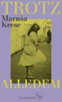 Maruša Krese-Weidner: Trotz alledem (Hardcover, S. Fischer Verlag)