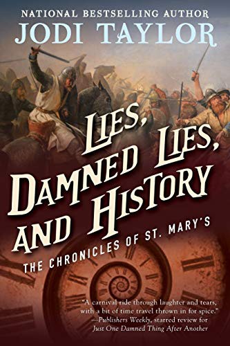 Jodi Taylor: Lies, Damned Lies, and History (Paperback, 2017, Night Shade)