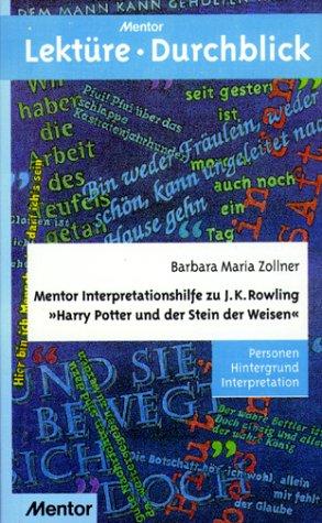 J. K. Rowling, Barbara Zollner: Harry Potter und der Stein der Weisen. Mentor Interpretationshilfe. (Paperback, German language, 2001, Langenscheidt Fachv., M.)