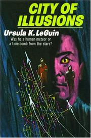 Ursula K. Le Guin: City Of Illusions (Hainish Series) [UNABRIDGED] (AudiobookFormat, 2005, Audio Literature)