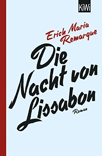 Erich Maria Remarque: Die Nacht von Lissabon (Paperback, 2017, Kiepenheuer & Witsch GmbH)