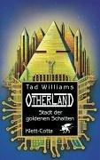 Tad Williams: Otherland, Bd.1, Stadt der goldenen Schatten (Hardcover, German language, 1998, Klett-Cotta)