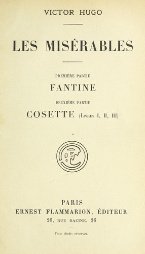 Victor Hugo: Les misérables (French language, 1862, Ernest Flammarion)