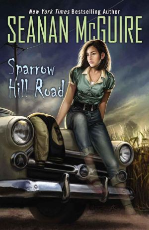 Seanan McGuire: Sparrow Hill Road (2014)