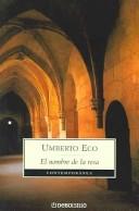 Umberto Eco: El nombre de la rosa (Paperback, 2004, Debolsillo)