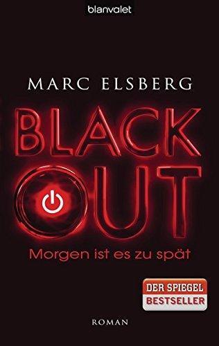 Marc Elsberg: Blackout: Morgen ist es zu spät (German language, 2012)