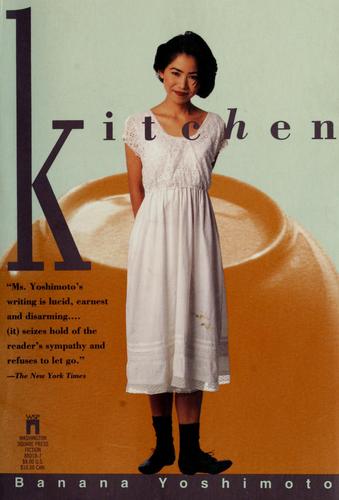 Yoshimoto Banana: Kitchen (1993, Washington Square Press)