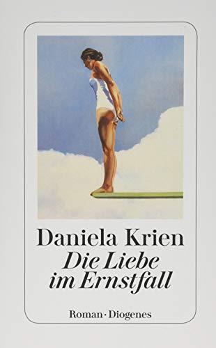 Daniela Krien: Die Liebe im Ernstfall (German language, 2019)