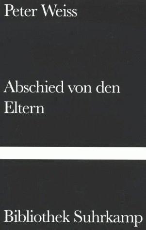 Peter Weiss: Abschied von den Eltern (Hardcover, German language, 2000, Suhrkamp Verlag)