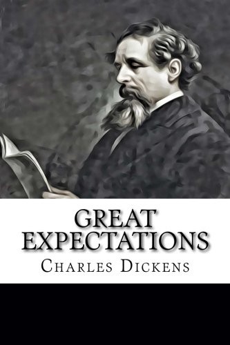 Charles Dickens: Great Expectations (Paperback, 2018, CreateSpace Independent Publishing Platform)