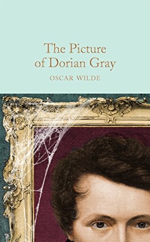 Oscar Wilde: The Picture of Dorian Gray (Hardcover, 2017, Macmillan Collector's Library)