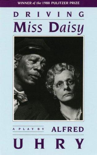 Alfred Uhry: Driving Miss Daisy (Paperback, 1988, Theatre Communications Group)