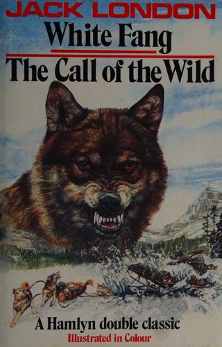 Jack London: White Fang / Call of the Wild (1978, Hamlyn)