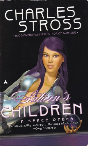 Charles Stross: Saturn's Children (Paperback, 2009, Ace Books)
