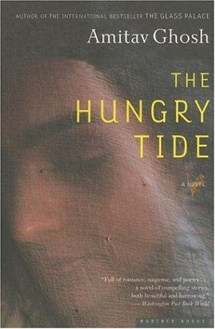 Amitav Ghosh: The Hungry Tide (Paperback, 2006, Mariner Books)