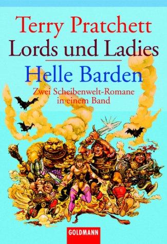 Terry Pratchett: Lords und Ladies / Helle Barden.. Zwei Scheibenwelt-Romane in einem Band. (Paperback, German language, 2003, Goldmann)
