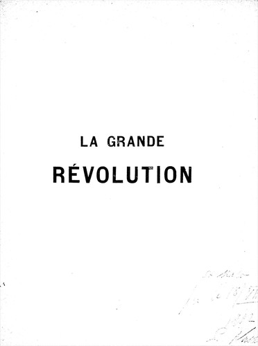 Peter Kropotkin: La Grande Révolution (French language, 1893, 'La Revolte')