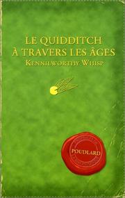 J. K. Rowling: Quidditch Travers a Les Ages / Quidditch Through the Ages (Paperback, French language, 2002, Editions Gallimard)
