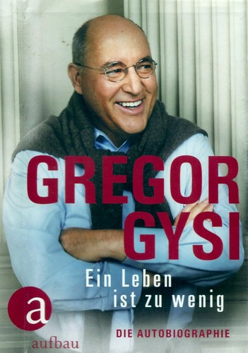 Gregor Gysi: Ein Leben ist zu wenig (Paperback, 2017, Aufbau Verlag)