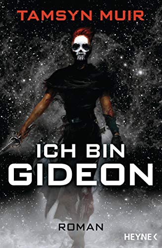 Ich bin Gideon (Paperback, Deutsch language, 2020, Heyne Verlag)