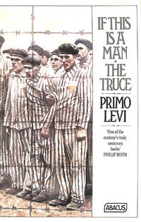 Primo Levi: If This Is a Man and The Truce (Paperback, Italian language, 1987, Abacus)