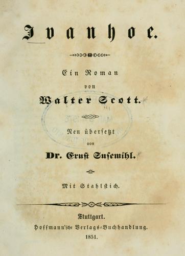 Sir Walter Scott: Ivanhoe. (1851, Hoffmann)