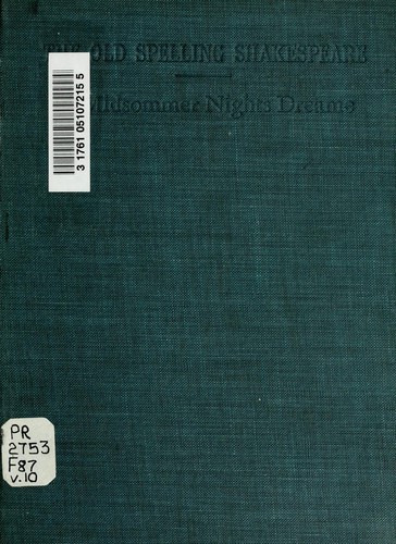 William Shakespeare: A Midsommer Nights Dreame (1907, Chatto and Windus)