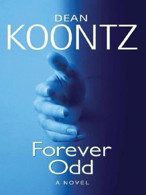 Dean Koontz: Forever Odd (Large Print Press)