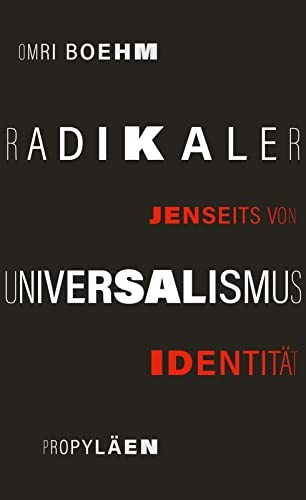 Omri Boehm: Radikaler Universalismus (Hardcover)