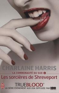 Charlaine Harris: Les Sorcières de Shreveport (French language)