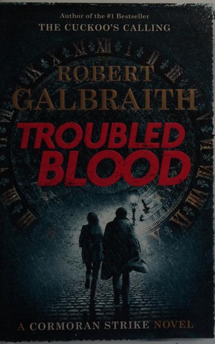 J. K. Rowling: Troubled Blood (Hardcover, 2020, Mulholland Books)