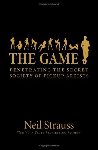 Neil Strauss: The Game (Hardcover, 2005, William Morrow)