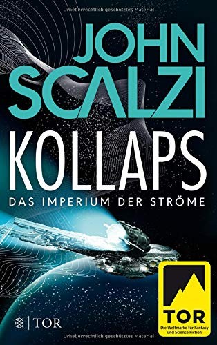 John Scalzi: Kollaps - Das Imperium der Ströme 1 (Paperback, deutsch language, 2017, FISCHER TOR)