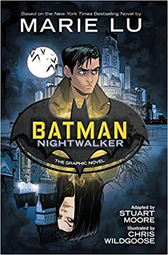 Marie Lu: Batman: Nightwalker (2019, DC Comics)
