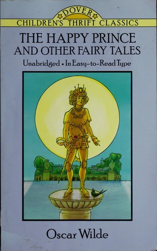 Oscar Wilde: The Happy Prince and Other Fairy Tales (1992, Dover Pubns.)