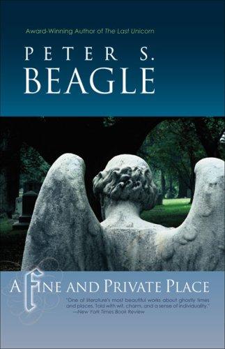 Peter S. Beagle: A Fine and Private Place (Paperback, 2007, Tachyon Publications)