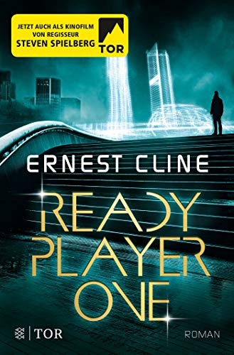 Ernest Cline, Ernest Cline, Hannes Riffel, Sara Riffel: Ready Player One (Paperback, German language, 2017, FISCHER TOR)