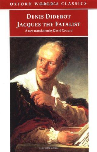 Denis Diderot: Jacques the fatalist and his master (1999, Oxford University Press)
