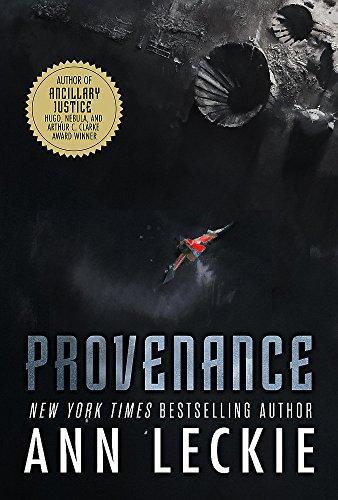 Ann Leckie: Provenance (Imperial Radch) (2017, Little, Brown Book Group Limited)