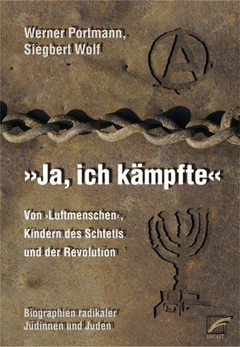 Werner Portmann: „Ja, ich kämpfte“ (Paperback, German language, 2006, Unrast-Verlag)