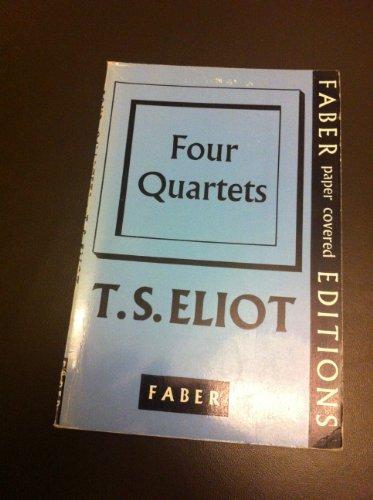 T. S. Eliot: Four Quartets