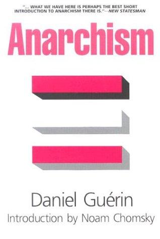 Daniel Guérin: Anarchism (1970, Monthly Review Press)