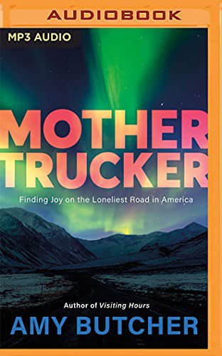 Amy Butcher: Mothertrucker (AudiobookFormat, 2021, Brilliance Audio)